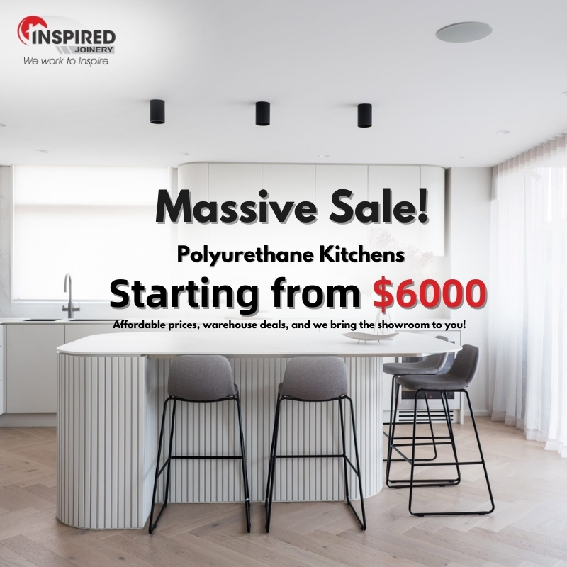 Massive Kitchen Renovation Sale! Limited-time offer starting from $6000 for stunning polyurethane kitchens by Inspired Joinery. Affordable prices, showroom service, and premium quality.